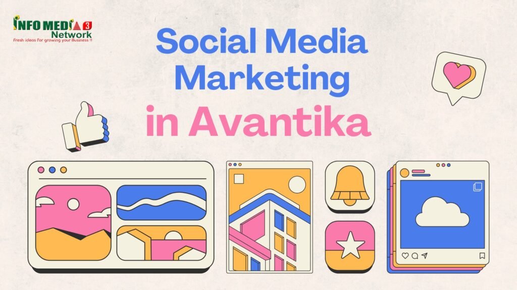 Best Social Media Marketing Company in Avantika