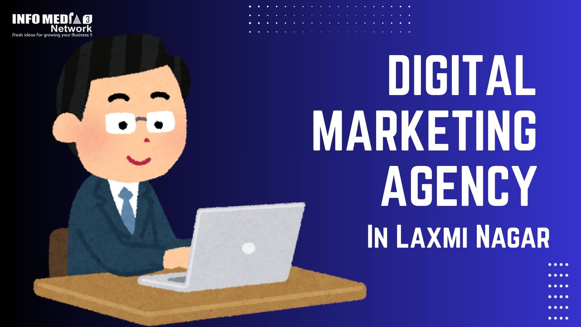 best digital marketing agency in Laxmi Nagar Delhi